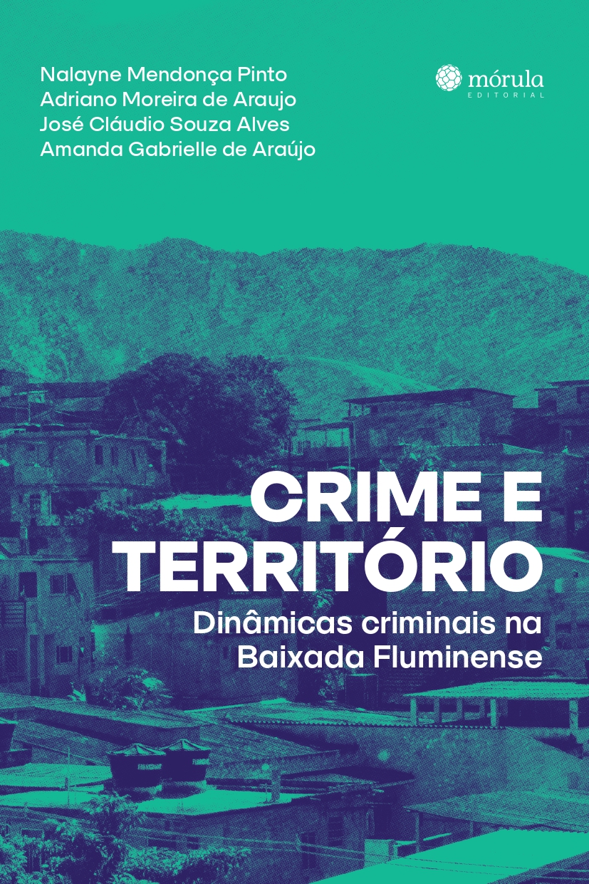 Crime e Território: dinâmicas criminais na Baixada Fluminense 