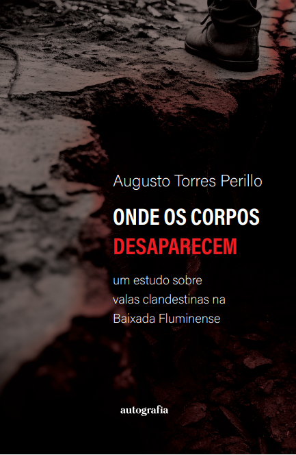 Onde os corpos desaparecem: um estudo sobre valas clandestinas na Baixada Fluminense