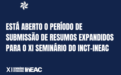 Está aberto o período de submissão de resumos expandidos para o XI Seminário do INCT-InEAC